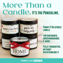 Load image into Gallery viewer, Having Me as a Daughter... - Funny Mom Candle - 8oz, Soy