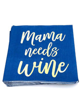 Load image into Gallery viewer, Funny Cocktail Napkins | Mama Needs Wine - Foil - 20ct