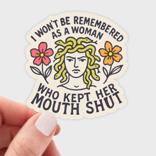 Load image into Gallery viewer, I Won't be Remembered Sticker - feminist, feminism, women