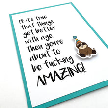 Load image into Gallery viewer, Birthday Better with Age Fucking Amazing Card