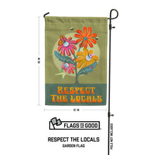 Load image into Gallery viewer, "Respect the Locals" Pollinator Flag