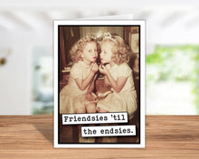 Load image into Gallery viewer, Birthday Cards - Friendsies to the Endsies