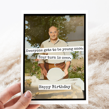 Load image into Gallery viewer, Birthday Card. Your Turn Is Over. Vintage Photo Card for Man