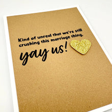 Load image into Gallery viewer, Crushing this Marriage Thing anniversary card