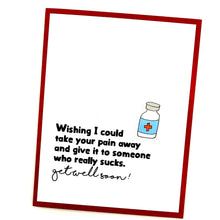 Load image into Gallery viewer, Give Pain to Someone Who Suck get well card