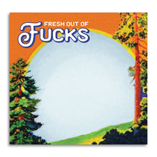 Load image into Gallery viewer, Fresh Out of Fucks - Funny Sarcastic Sticky Note Pad