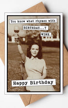 Load image into Gallery viewer, Birthday Card- Rhymes with Birthday - Wine