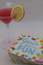 Load image into Gallery viewer, Funny Cocktail Napkins | Girls Just Want to Have Fun - 20ct