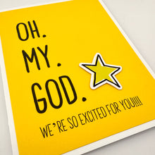 Load image into Gallery viewer, Encourage Congrats Oh My God We’re Excited card