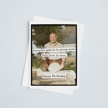 Load image into Gallery viewer, Birthday Card. Your Turn Is Over. Vintage Photo Card for Man
