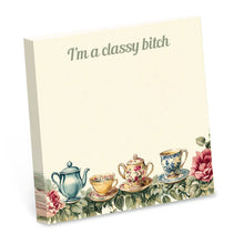 Load image into Gallery viewer, I’m a Classy Bitch - Funny Sticky Note Pad
