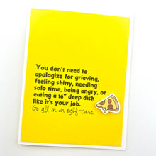 Load image into Gallery viewer, Empathy Go All In on Self-Care pizza card
