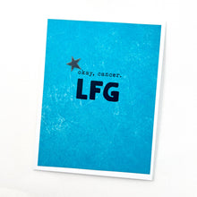 Load image into Gallery viewer, Get Well Cancer LFG (let’s fucking go) card