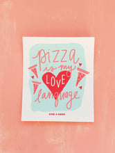 Load image into Gallery viewer, Pizza is My Love Language Swedish Dishcloth