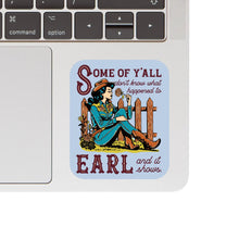 Load image into Gallery viewer, Country Cowgirl Earl Friendship High Quality Vinyl Sticker
