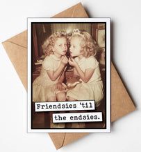 Load image into Gallery viewer, Birthday Cards - Friendsies to the Endsies
