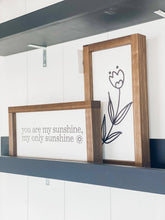 Load image into Gallery viewer, You Are My Sunshine Wood Sign
