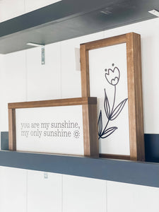 You Are My Sunshine Wood Sign