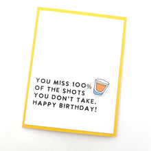 Load image into Gallery viewer, Miss 100% of the Shots birthday card
