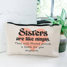 Load image into Gallery viewer, Sisters Are Like Ninjas - Canvas Zipper Pouch - Funny Gift
