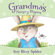 Load image into Gallery viewer, Grandma's Nursery Rhymes: Itsy Bitsy Spider Board Book

