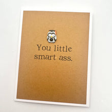 Load image into Gallery viewer, Graduation Smart Ass Card
