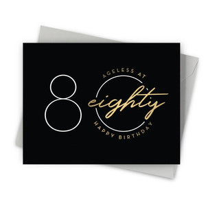 Ageless 80 Birthday Card – Age and Milestone Birthday Card
