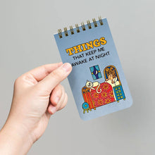 Load image into Gallery viewer, Things That Keep Me Awake at Night - Funny 3x5 Memo Notepad
