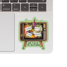 Load image into Gallery viewer, Go Talk to Nature Media High Quality Vinyl Sticker
