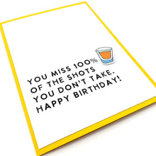 Load image into Gallery viewer, Miss 100% of the Shots birthday card
