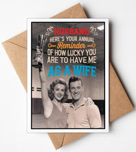 Load image into Gallery viewer, Lucky to have me as a Wife Card
