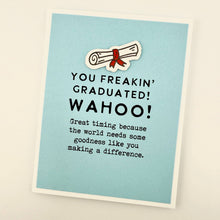 Load image into Gallery viewer, World Needs Goodness graduation card
