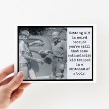 Load image into Gallery viewer, Birthday Card For Him. Trapped In A Shitshow Of A Body.
