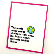 Load image into Gallery viewer, Sarcastic Bitches Like Us card
