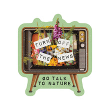 Load image into Gallery viewer, Go Talk to Nature Media High Quality Vinyl Sticker

