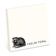 Load image into Gallery viewer, Feelin' Feral - Funny Sarcastic Sticky Note Pad
