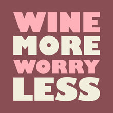 Load image into Gallery viewer, Funny Cocktail Napkins | Wine More Worry Less - 20ct
