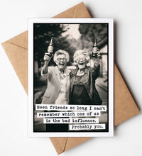 Load image into Gallery viewer, Friends Influence Birthday Card
