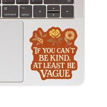 Load image into Gallery viewer, Kindness Caring Compassion Snark High Quality Vinyl Sticker
