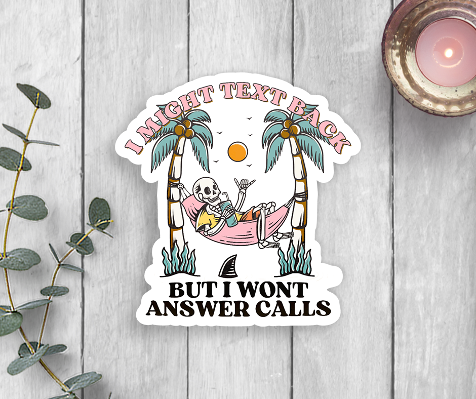 Answer Calls Vinyl Sticker