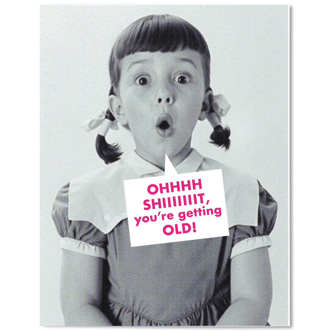 Ohhhh Sh*t - Birthday Card
