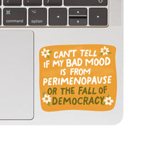 Load image into Gallery viewer, Women Politics Perimenopause High Quality Vinyl Sticker

