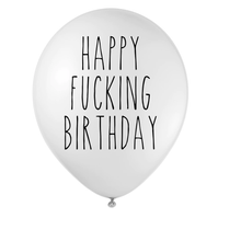 Load image into Gallery viewer, Happy Fucking Birthday Balloon

