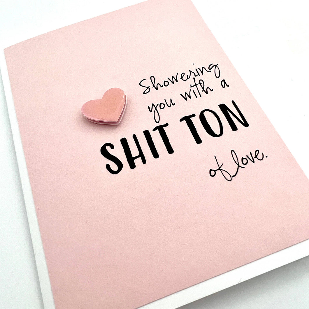 Bridal/Baby Shower Shit Ton Love Card