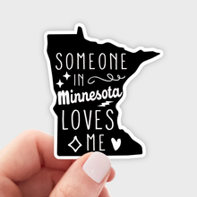 Load image into Gallery viewer, Someone in Minnesota Loves Me Sticker - St Paul, Minneapolis
