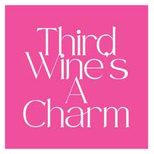 Load image into Gallery viewer, NAPKIN- Third Wine's a Charm.
