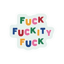 Load image into Gallery viewer, Fuckity Fuck Swear Cute Funny High Quality Vinyl Sticker
