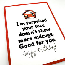 Load image into Gallery viewer, Face Doesn’t Show More Mileage birthday card
