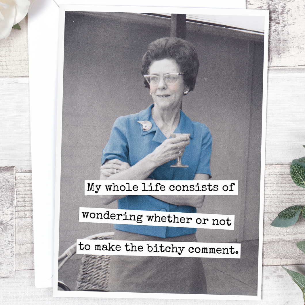 My Whole Life Consists Of Wondering Whether Or Not...