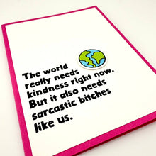 Load image into Gallery viewer, Sarcastic Bitches Like Us card
